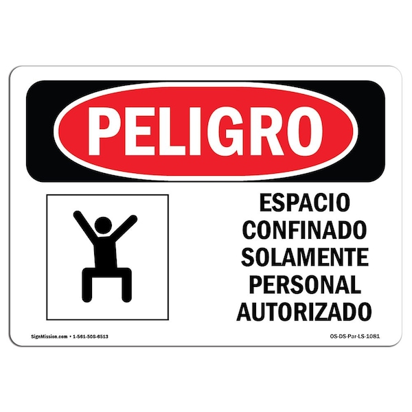 OSHA, Confined Space Authorized Personnel Spanish, 18in X 12in Rigid Plastic, OS-DS-P-1218-LS-1081
